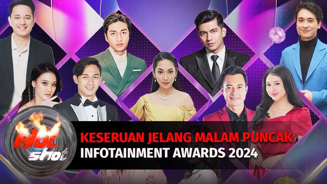 Jelang Malam Puncak Infotainment Awards 2024 Hot Shot Vidio