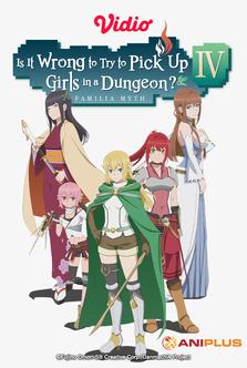 Is It Wrong to Try to Pick Up Girls in a Dungeon? IV
