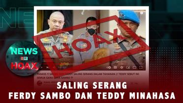 Ferdy Sambo & Teddy Minahasa Saling Serang | NEWS OR HOAX