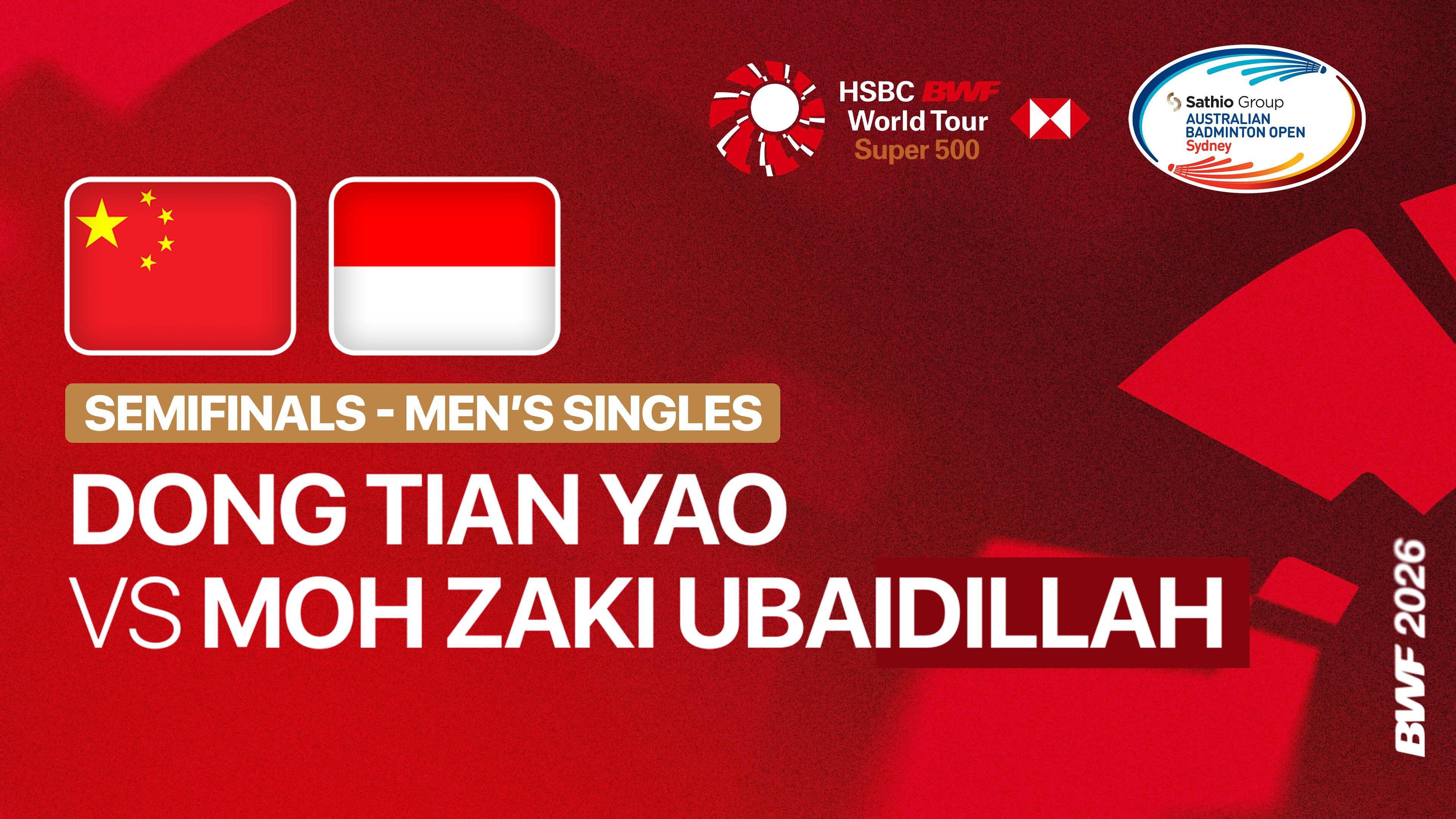 Dong Tian Yao (CHN) vs Moh. Zaki Ubaidillah (INA) - Men's Singles Semi Finals | SATHIO GROUP Australian Open 2026