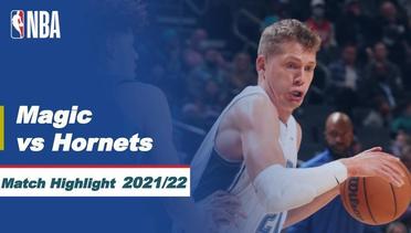 Match Highlight | Orlando Magic vs Charlotte Hornets | NBA Regular Season 2021/22