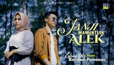 Zahwa Ws feat Rambun Pamenan - Janji Manuntuik Alek (Official Music Video)