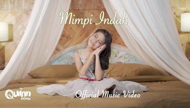 MIMPI INDAH - QUINN SALMAN ( Official Music Video )