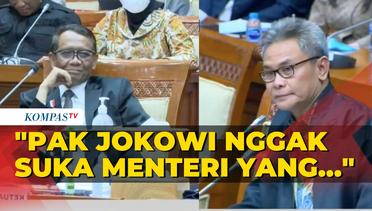 [Full] Johan Budi ke Mahfud: Pak Jokowi Paling Tak Suka Menteri Debat di Luar, Langsung Di-reshuffle