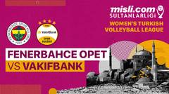 Full Match | Playoff: Fenerbahce Opet vs Vakifbank | Turkish Women's Volleyball League 2022/23