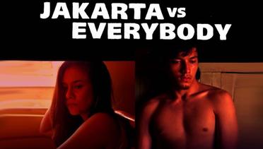 Sinopsis Jakarta vs Everybody (2022), Film Indonesia 21+ Genre Drama