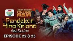 Mega Series Action Asia : Pendekar Hina Kelana (Episode 22 & 23) - 04 Juli 2024