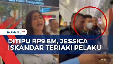 Detik-Detik Jessica Iskandar Teriaki Christoper Steffanus Budianto: Balikin Uang Saya!