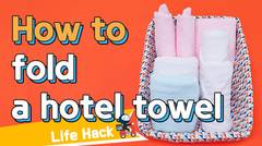 [Life Hack] How to organize towels like that of hotel