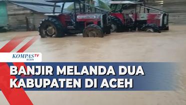 Banjir Melanda Dua Kabupaten di Aceh