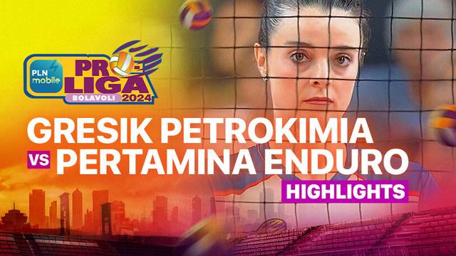 Final Four Putri: Gresik Petrokimia Pupuk Indonesia vs Jakarta Pertamina Enduro - Highlights | PLN Mobile Proliga 2025