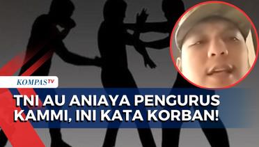Pengurus KAMMI yang Jadi Korban Penganiayaan Anggota TNI AU: Tak Ada Perselisihan di Jalan!