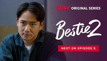 Bestie 2 - Vidio Originals Series | Next On Episode 5