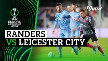 Mini Match - Randers vs Leicester City | UEFA Europa Conference League 2021/2022