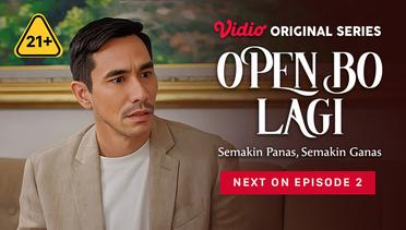 Open BO Lagi - Vidio Original Series | Next On Episode 2