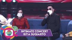 Deket Banget!! Sampai Mantan Suami Manggil Rita Likoer dan Ricky Sugiarto!!  | Intimate Concert 2021