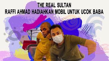 The Real Sultan!!! Raffi Ahmad Hadiahi Mobil Untuk Ucok Baba!!! | Hot Issue Pagi 2021