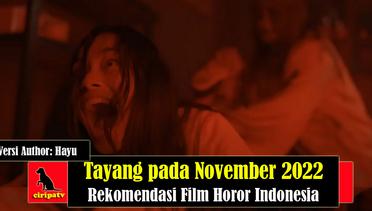 Tayang pada November 2022, Rekomendasi Film Horor Indonesia untuk Ditonton, Versi Author Hayu