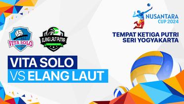 Perebutan Tempat Ketiga Putri: Vita Solo (Solo) vs Elang Laut (Kab.Subang) - Full Match | Nusantara Cup 2024