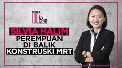 LADY BOSS- Silvia Halim, Sosok Perempuan Tangguh Di Balik Konstruksi MRT