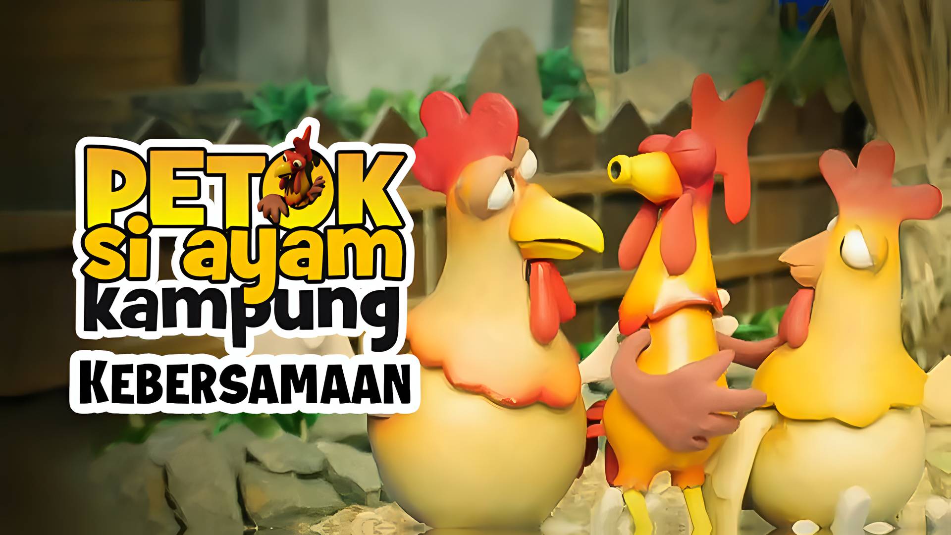 Petok Si Ayam Kampung: Kebersamaan