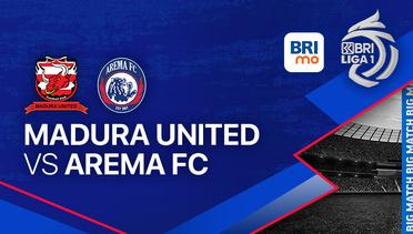 Madura United FC vs AREMA FC - BRI Liga 1