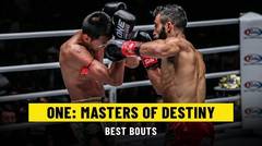 Best Bouts | ONE: MASTERS OF DESTINY