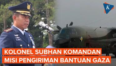 Kolonel Subhan, Korban Pesawat TNI AU Jatuh Pernah Pimpin Misi ke Gaza