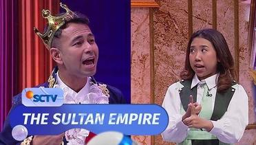 Pangeran Raffi Ahmad Murka Putri Kerajaan Centil, Gak Kayak Dia | The Sultan Empire