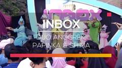 Inbox - Duo Anggrek, Papinka dan Shima
