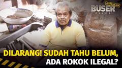 Cuan Haram Rokok Ilegal | Buser Investigasi