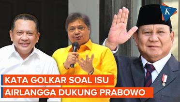 Bamsoet Akui Belum Dengar Dukungan Airlangga untuk Prabowo