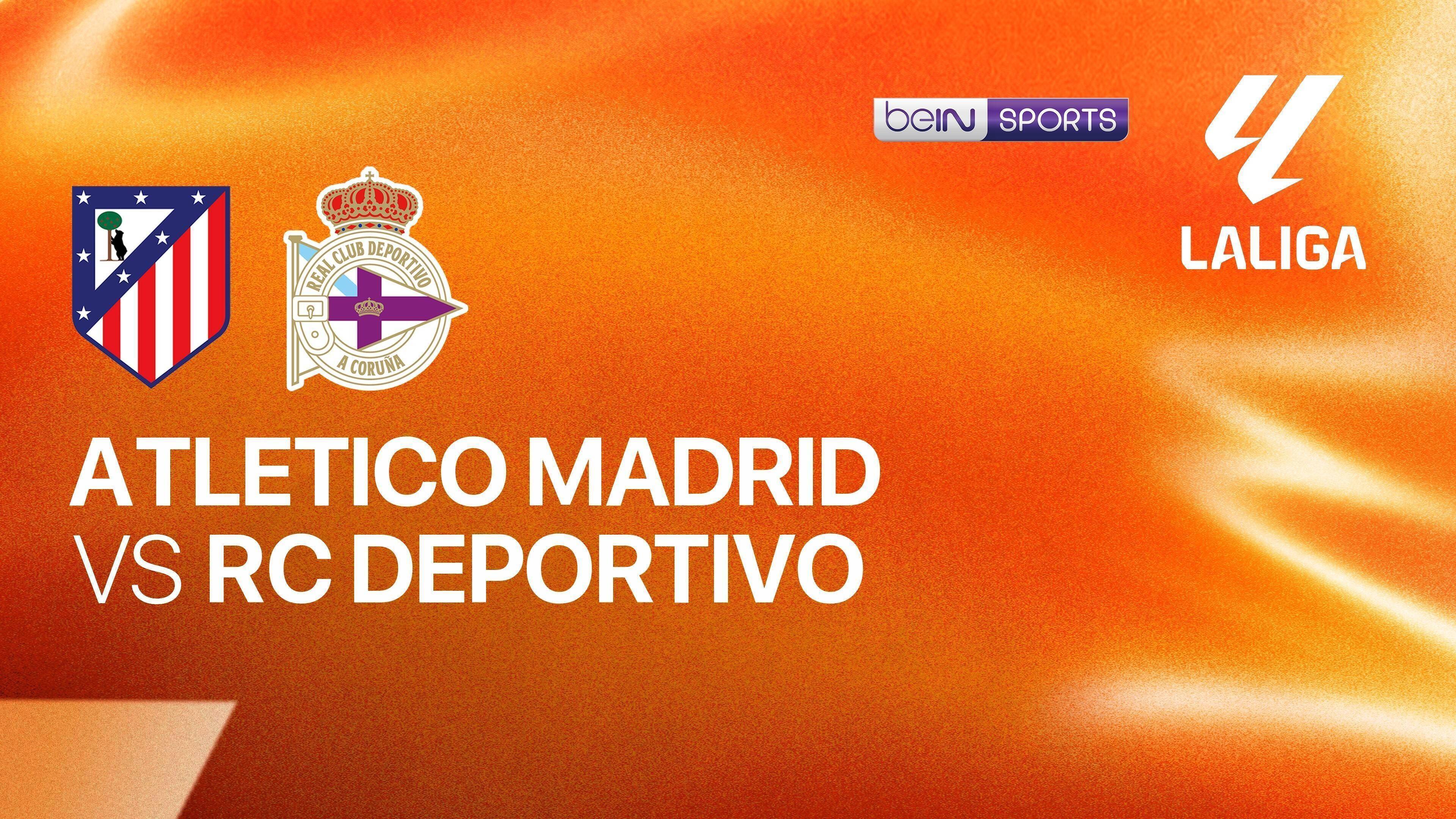 Atletico Madrid vs RC Deportivo