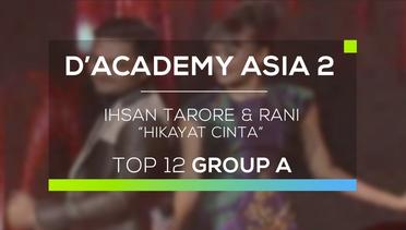 Ihsan Tarore dan Rani, Indonesia - Hikayat Cinta (D'Academy Asia 2)