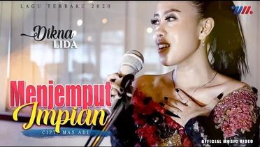 DIKNA LIDA | MENJEMPUT IMPIAN [Official Music Video] Lagu Dangdut