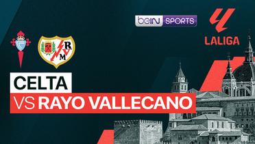 Celta vs Rayo Vallecano - La Liga