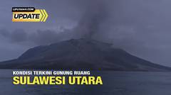 Liputan6 Update: Kondisi Terkini Gunung Ruang Sulawesi Utara