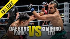 Dae Sung Park vs. Kimihiro Eto - ONE Full Fight - July 2019
