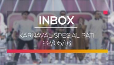 Inbox - Karnaval Spesial Pati 22/05/16