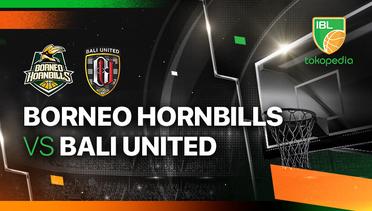 Borneo Hornbills vs Bali United Basketball - Full Match | IBL Tokopedia 2024