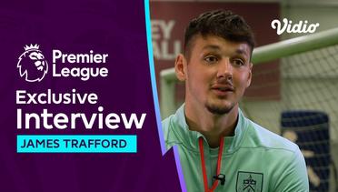 James Trafford - First Interview, Burnley | Premier League 2023-24