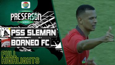 Full Highlights - PSS Sleman VS Borneo FC Samarinda | Match Pre Season Series 2023