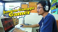 Jangan Ganggu Gamer
