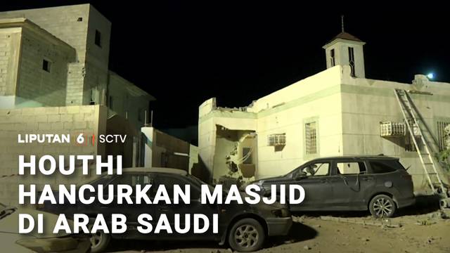 Masjid di Jazan Arab Saudi Rusak Diserang Proyektil Houthi, Dua Orang Terluka | Liputan 6