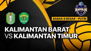 Full Match | Delapan Besar Putri: Kalimantan Barat vs Kalimantan Timur | Piala Kapolri 2023