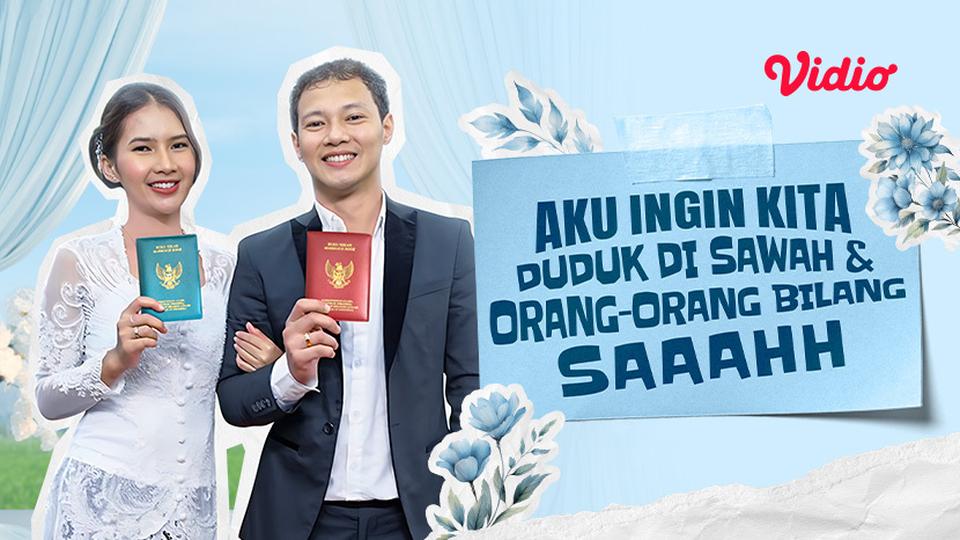 Aku Ingin Kita Duduk di Sawah dan Orang-Orang Bilang Saaahh