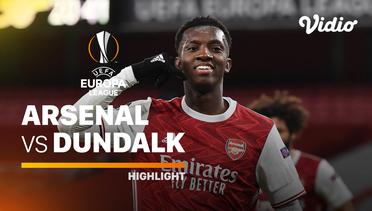 Highlight - Arsenal vs Dundalk I UEFA Europa League 2020/2021