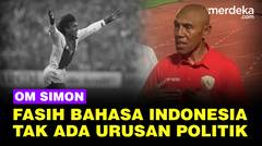 Om Simon Tahamata Legenda Belanda Datang untuk Sepakbola Indonesia, Tak Ada Urusan Politik