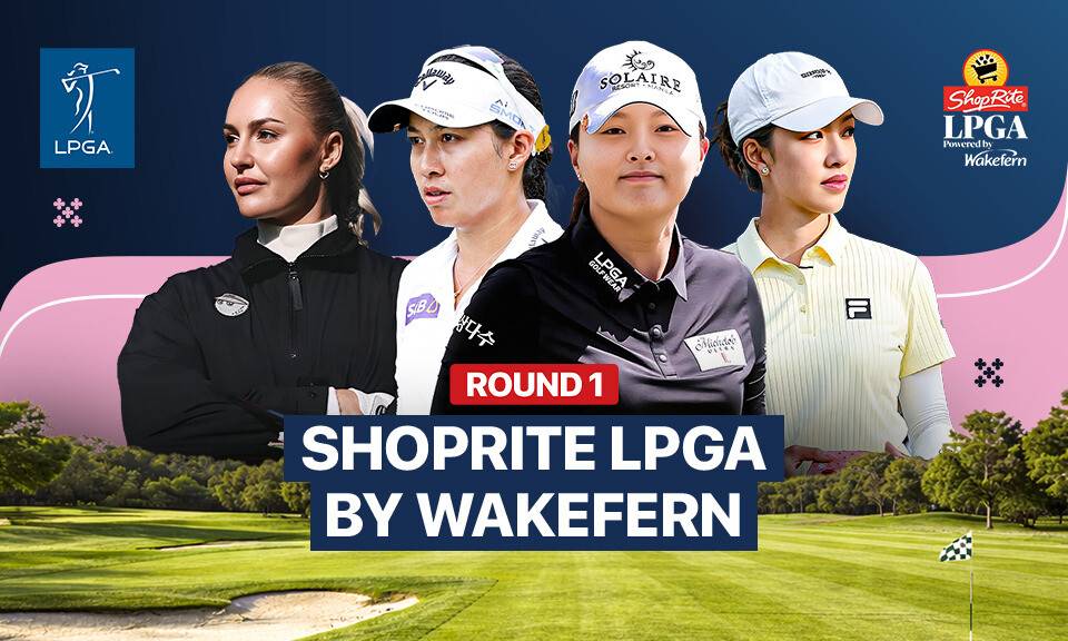 Round 1 - ShopRite LPGA powered by Wakefern 2026