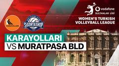 Karayollari vs Muratpasa BLD. Sigorta Shop - Full Match | Women's Turkish Volleyball League 2023/24